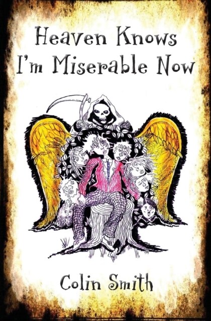 Heaven Knows Im Miserable Now (Paperback)