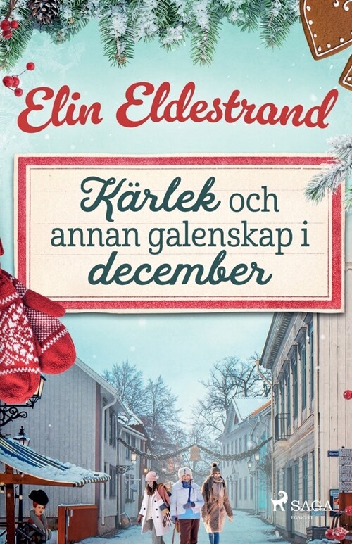 K?lek och annan galenskap i december (Paperback)