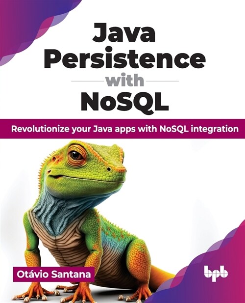 Java Persistence with Nosql: Revolutionize Your Java Apps with Nosql Integration (Paperback)