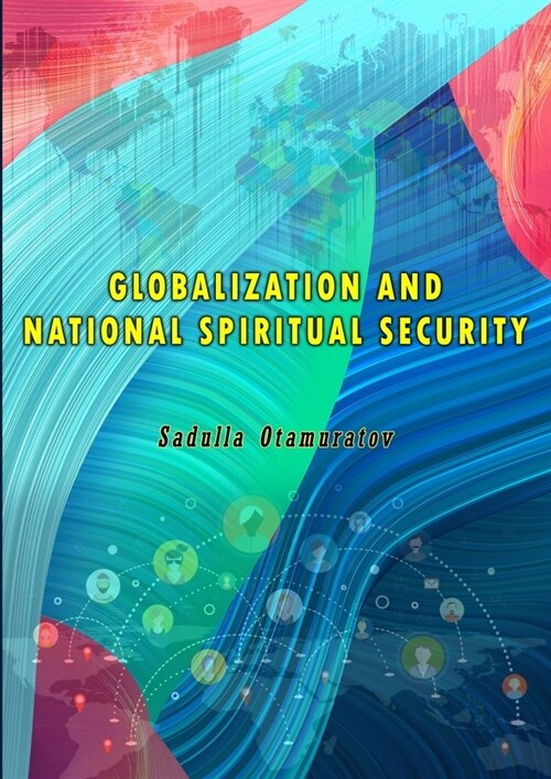 Globalization and National Spiritual Security (Paperback)