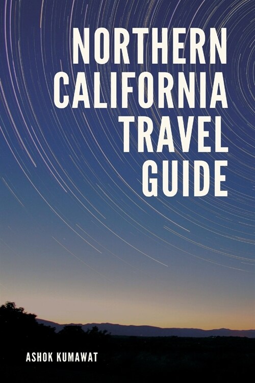 Northern California Travel Guide (Paperback)