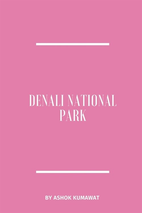 Denali National Park (Paperback)