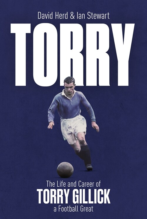 Torry : The Life and Career of a Football Great (Hardcover)