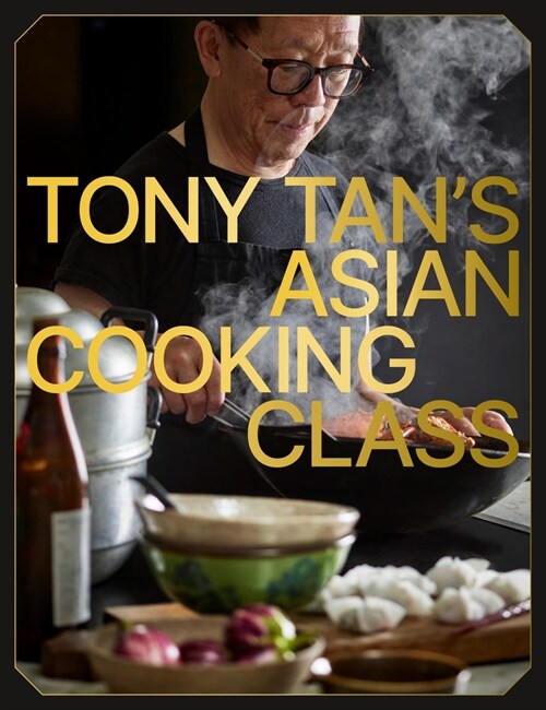 Tony Tans Asian Cooking Class (Hardcover)