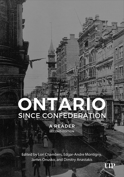 Ontario Since Confederation: A Reader, Second Edition (Paperback, 2)