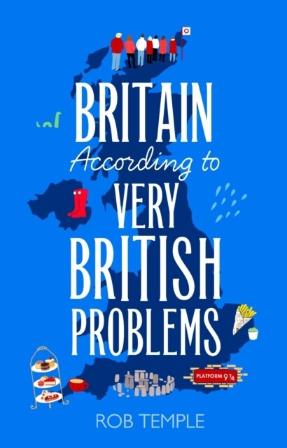 Britain According to Very British Problems : the new book from Britains bestselling humour brand (Hardcover)