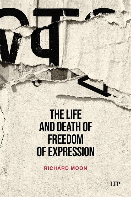 Life and Death of Freedom of Expression (Paperback)