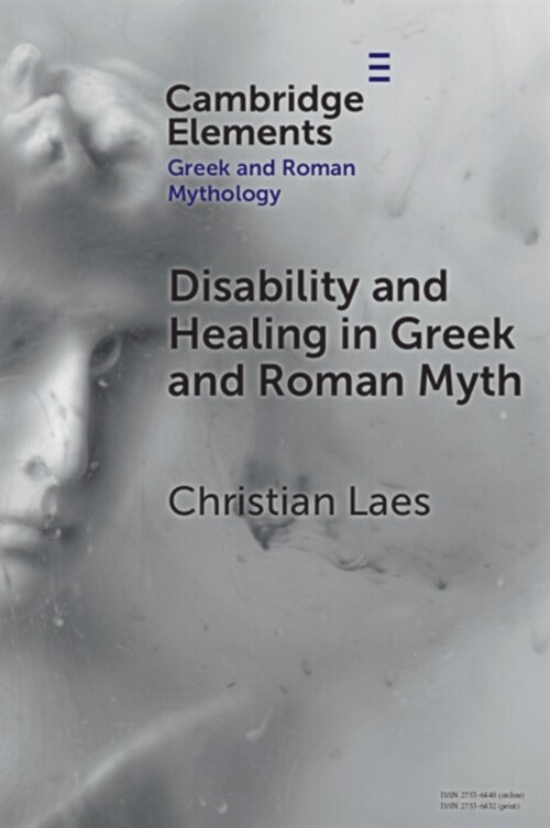 Disability and Healing in Greek and Roman Myth (Paperback)