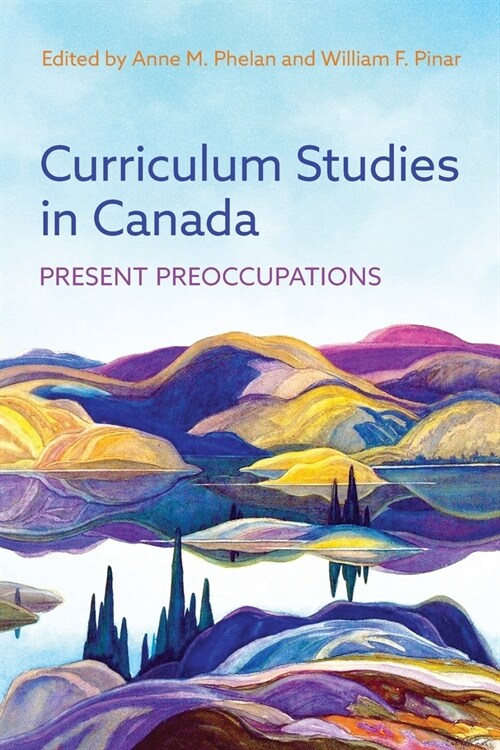 Curriculum Studies in Canada: Present Preoccupations (Paperback)