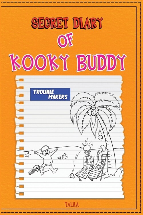 Secret Diary of Kooky Buddy (Trouble Makers) (Paperback)