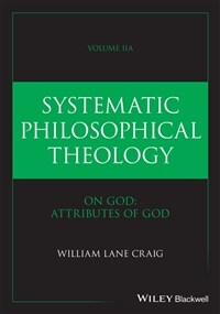 Systematic Philosophical Theology, Volume 2a: On God - Attributes of God (Hardcover)