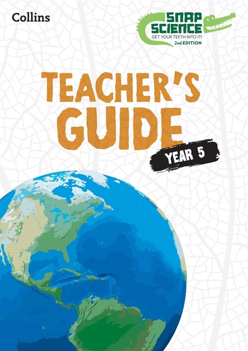 Snap Science Teacher’s Guide Year 5 (Paperback)