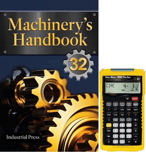 Machinerys Handbook 32nd Edition & 4090 Sheet Metal / HVAC Pro Calc Calculator (Set): Large Print (Hardcover, 32, Thirty-Second)