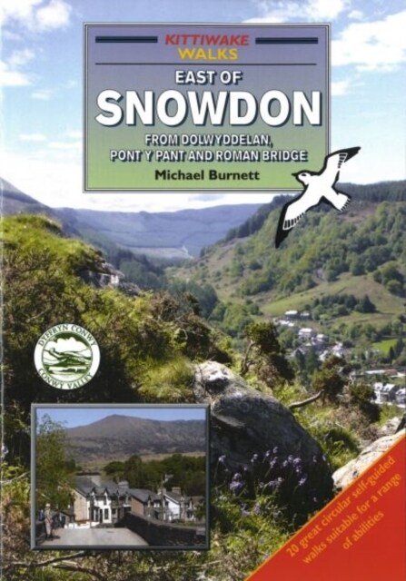 Walks East Of Snowdon; from Dolwyddelan, Pont y Pant and Roman Bridge (Paperback)