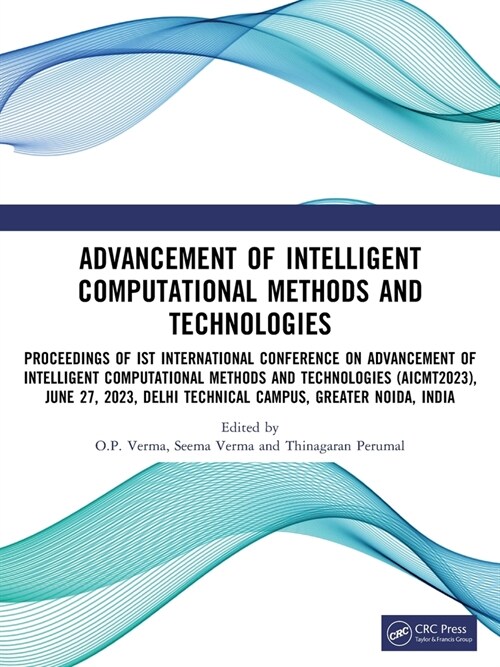 Advancement of Intelligent Computational Methods and Technologies (Paperback, 1)