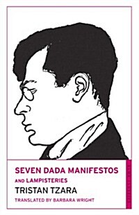 Seven Dada Manifestos and Lampisteries (Paperback)