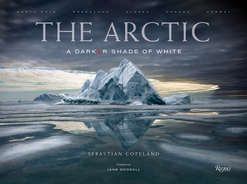 The Arctic: A Darker Shade of White (Hardcover)