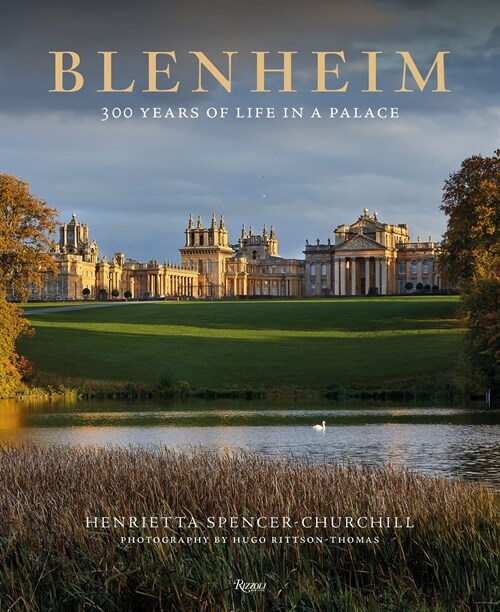 Blenheim: 300 Years of Life in a Palace (Hardcover)