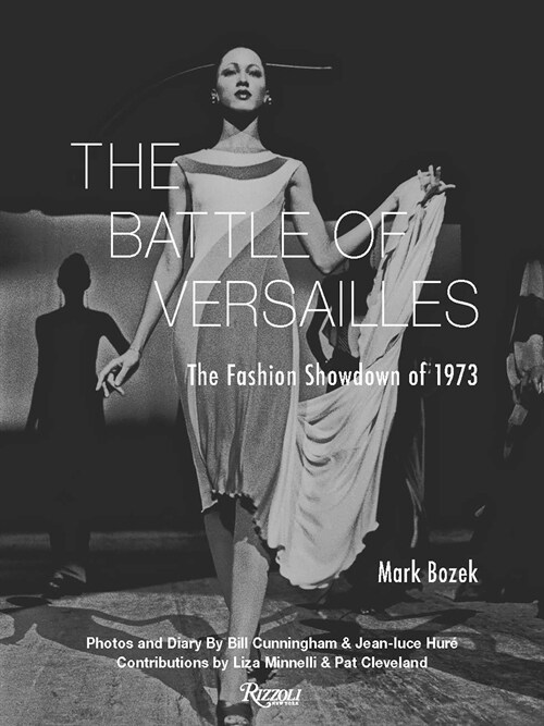 The Battle of Versailles: The Fashion Showdown of 1973 (Hardcover)