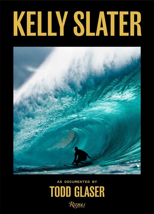 Kelly Slater: A Life of Waves (Hardcover)