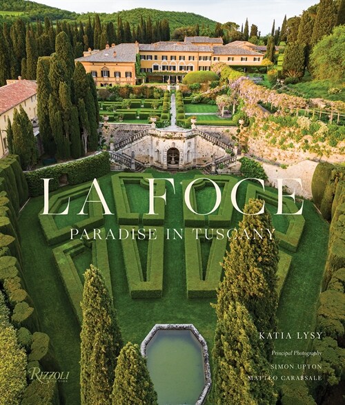 La Foce: Paradise in Tuscany (Hardcover)