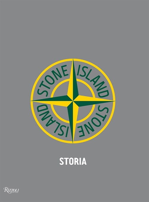 Stone Island: Storia Revised & Updated (Hardcover)