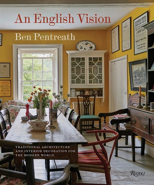 An English Vision: Traditional Architecture and Decoration for Today (Hardcover)