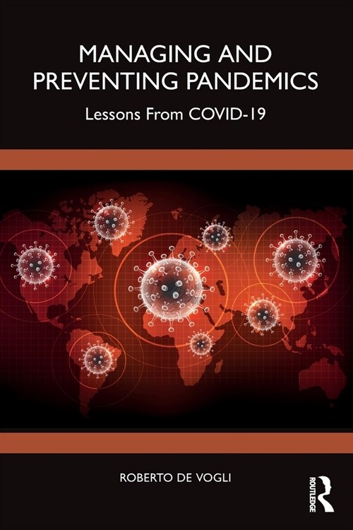 Managing and Preventing Pandemics : Lessons From Covid-19 (Paperback)