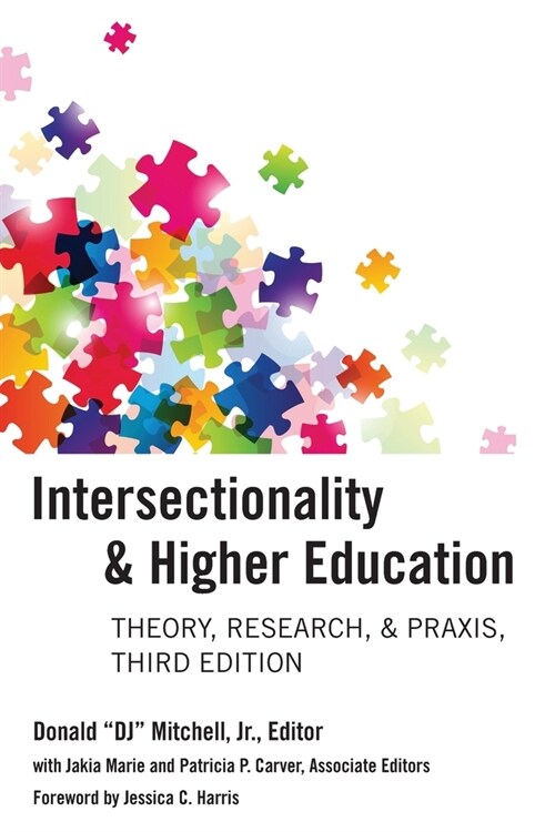 Intersectionality & Higher Education: Theory, Research, & Praxis, Third Edition (Paperback)