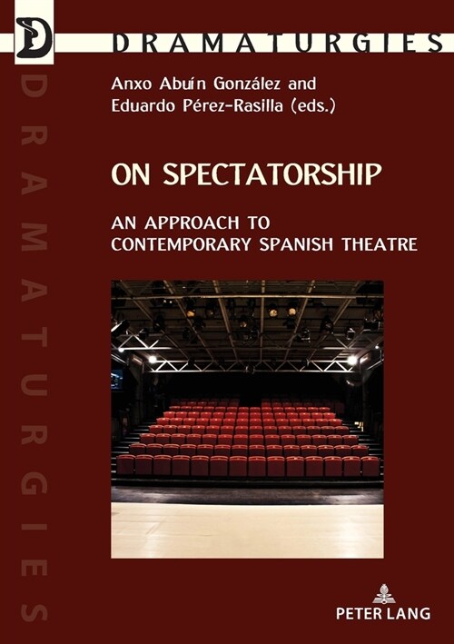 On Spectatorship: An Approach to Contemporary Spanish Theatre (Paperback)