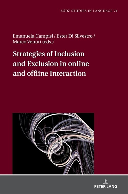 Strategies of Inclusion and Exclusion in online and offline Interaction (Hardcover, 1st)