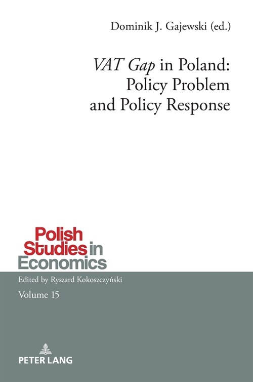 VAT Gap in Poland: Policy Problem and Policy Response (Hardcover)