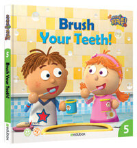 Brush your teeth! 