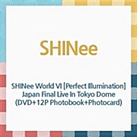 [수입] 샤이니 (SHINee) - SHINee World VI (Perfect Illumination) Japan Final Live In Tokyo Dome (지역코드2)(DVD+12P Photobook+Photocard)