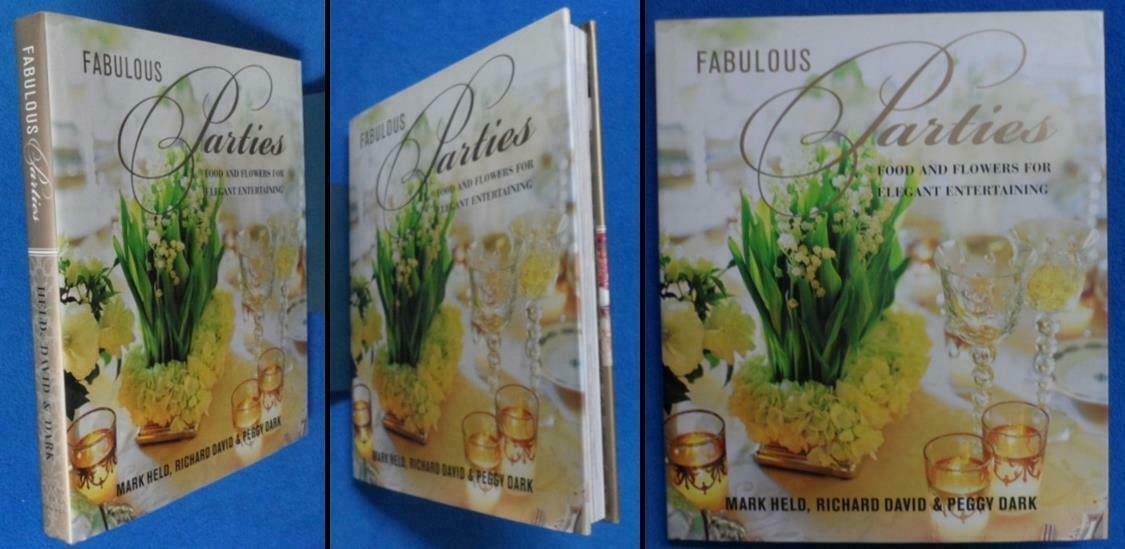 [중고] Fabulous Parties : Food And Flowers For Elegant Entertaining (Hardcover)