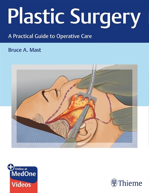 Plastic Surgery: A Practical Guide to Operative Care (eBook Code, 1st)