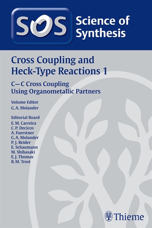 Science of Synthesis: Cross Coupling and Heck-Type Reactions Vol. 1 (eBook Code, 1st)