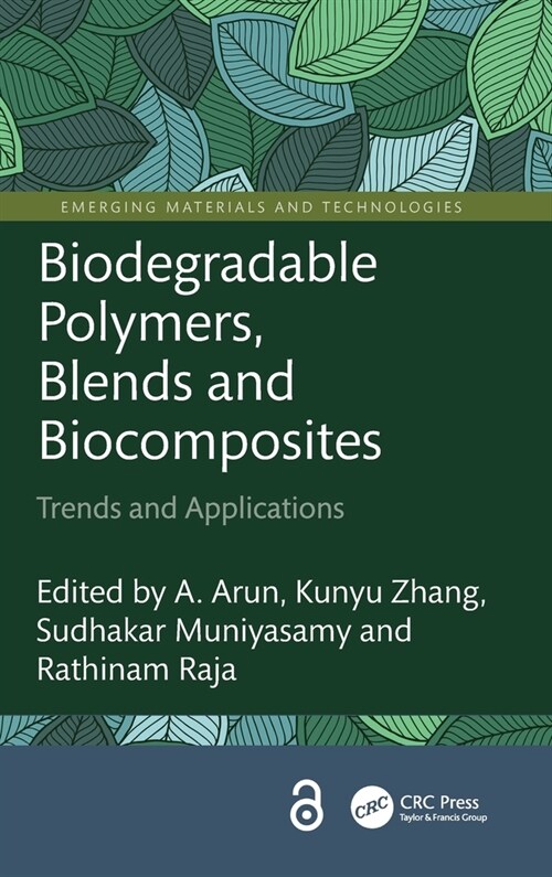 Biodegradable Polymers, Blends and Biocomposites : Trends and Applications (Hardcover)