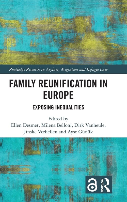 Family Reunification in Europe : Exposing Inequalities (Hardcover)