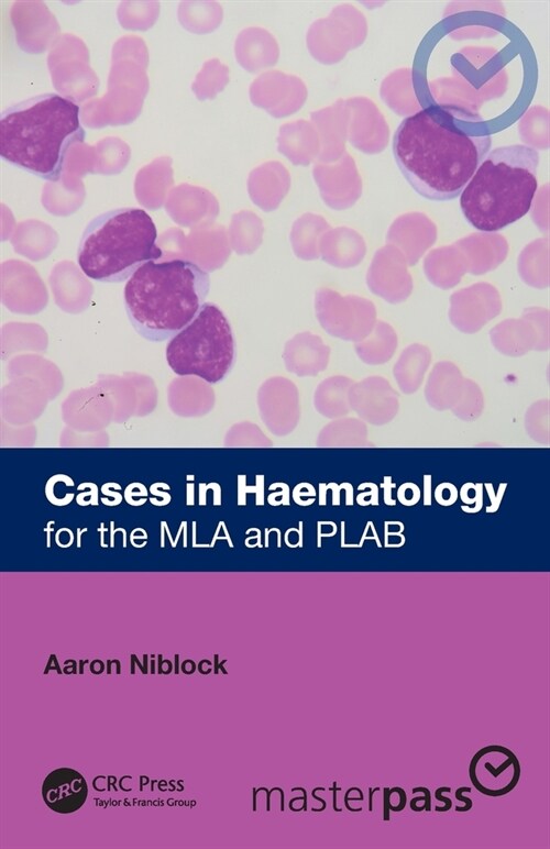 Cases in Haematology : for the MLA and PLAB (Paperback)