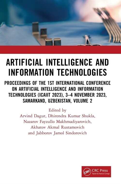 Artificial Intelligence and Information Technologies : Proceedings of the 1st International Conference on Artificial Intelligence and Information Tech (Hardcover)