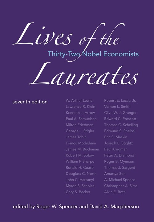 Lives of the Laureates, Seventh Edition: Thirty-Two Nobel Economists (Paperback)