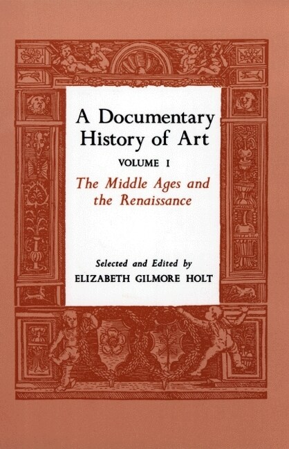 A Documentary History of Art, Volume 1 (Hardcover)