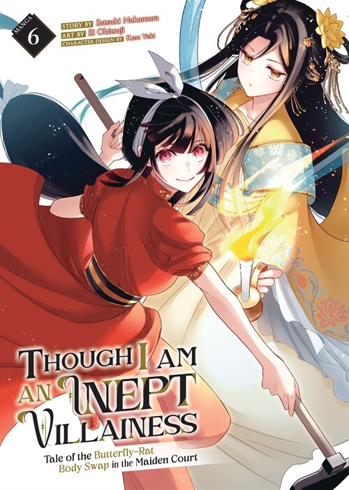 Though I Am an Inept Villainess: Tale of the Butterfly-Rat Body Swap in the Maiden Court (Manga) Vol. 6 (Paperback)