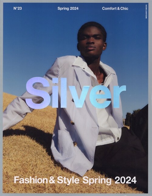 Silver N?23 Sprimg2024 (メディアボ-イMOOK)