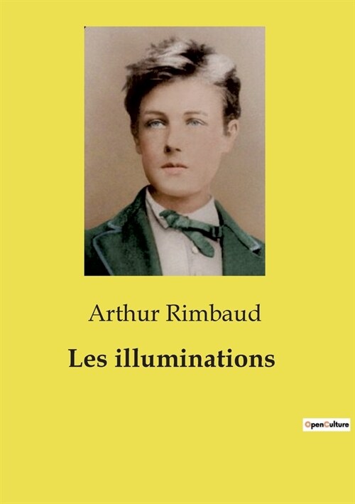 Les illuminations (Paperback)