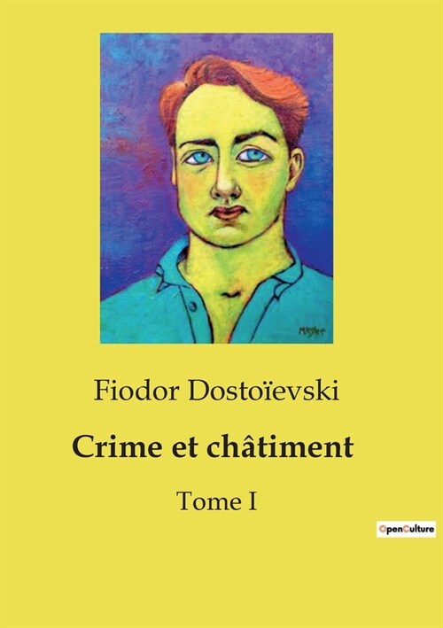 Crime et ch?iment: Tome I (Paperback)