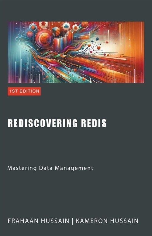 Rediscovering Redis: Mastering Data Management (Paperback)