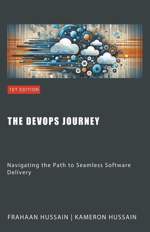 The DevOps Journey: Navigating the Path to Seamless Software Delivery (Paperback)