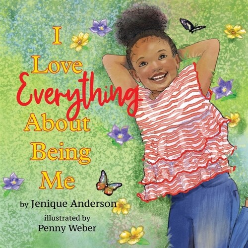 I Love Everything About Being Me (Paperback)
